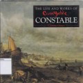 The Life and Works of: Constable