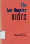 The Los Angeles Riots: Lessons for the Urban Future
