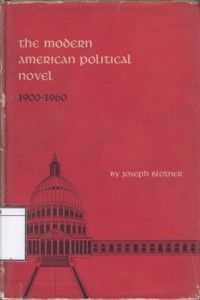 The modern American political novel: 1900-1960