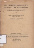 The Netherlands Indies During The Depression a Brief Economic Survey