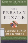 The Persian Puzzle: The Conflict Between Iran and America