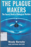 The Plague Makers: The Secret World of Biological Warfare