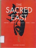 The Sacred East: Hinduism Buddhism Confucianism Daoism Shinto