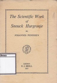 The Scientific Work of Snouck Hurgronje
