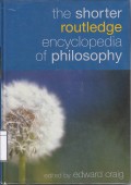 The Shorter Routledge Encyclopedia Of Philosophy