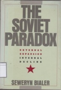 Image of The Soviet Paradox: External Expansion, Internal Decline
