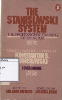 The Stanislavski System: The Professional Training of an Actor