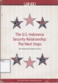 The U.S. - Indonesia Security Relationship: The Next Steps