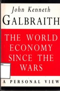 The World Economy Since the Wars: A Personal View