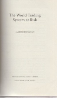 The World Trading System at Risk