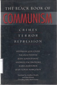 The Black Book of Communism: Crimes, Terror, Repression