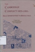 The Cambodian Conflict 1979-1991: from Intervention to Resolution