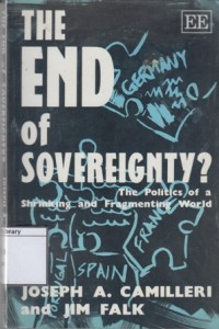Image of The End of Sovereignty: The Politics of a Shrinking and Fragmenting World