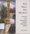 The Neka Art Museum: A Study of a Successful Tourist Attraction in Bali