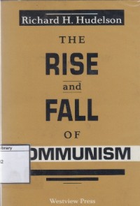 The Rise and Fall of Communism