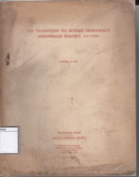 The transition to guided democracy : Indonesian politics, 1957-1959