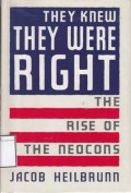 They Knew They Were Right the Rise of the Neocons