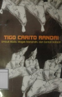 Tigo Carito Randai: Umbuik Mudo, Magek Manandin, dan Santan Batapih