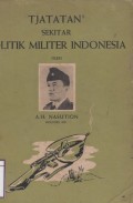 Tjatatan Tjatatan Sekitar Politik Militer Indonesia