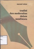 Tradisi dan Modernitas dalam Sandiwara: Teks Sandiwara 