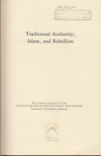 Traditional Authority, Islam, and Rebellion: A Study of Indonesian Political Behavior