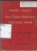 Undang-undang dan peraturan pemilihan umum: untuk anggota Konstituante dan Dewan Perwakilan Rakjat