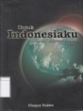 Untuk Indonesiaku: Setumpuk harapan Kedepan