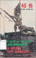 45th 20 Mei 1946-20 Mei 1991 : Dharma bhakti dan karya juang Siliwangi Esa hilang dua terbilang