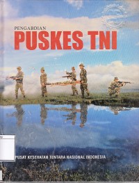 Pengabdian PUSKES TNI