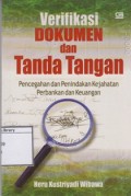 Verifikasi Dokumen dan Tanda Tangan: Pencegahan dan Penindakan Kejahatan Perbankan dan Keuangan