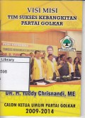 Visi misi tim sukses kebangkitan partai golkar: Dr. H. Yuddy Crisnandi