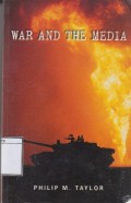 War and the Media: Propaganda and Persuasion in the Gulf War