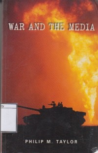 War and the Media: Propaganda and Persuasion in the Gulf War