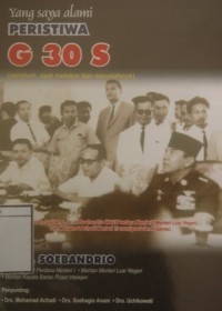 Yang Saya Alami: Peristiwa G30S (sebelum, saat meletus dan sesudahnya)