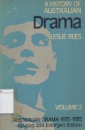 Australian drama 1970-1985 : a historical and critical survey