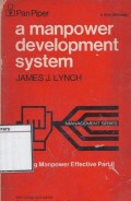 A Manpower Development System: Making manpower effective-Part II