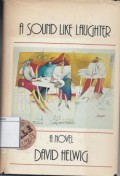 A Sound Like Laughter: A Novel
