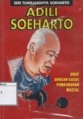 Adili Soeharto: Jerat dengan kasus pembunuhan massal