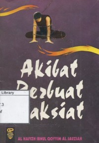 Akibat Berbuat Maksiat