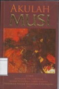 Akulah Musi: Antologi Puisi Pertemuan Penyair Nusantara V Palembang 2011