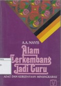 Alam terkembang jadi guru : adat dan kebudayaan Minangkabau