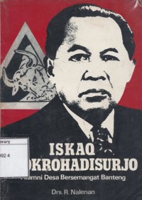 Isqak Tjokrohadisurjo: Alumni Desa Bersemangat Banteng