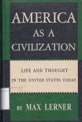 America as a Civilization: Life and Thought in the United States Today