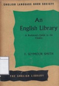 An English Library: A Bookman's Guide to the Classics