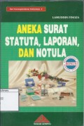 Aneka Surat Statuta, Laporan, dan Notula