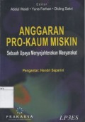 Anggaran pro-kaum miskin : sebuah upaya menyejahterakan kaum miskin
