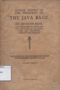 Annual Report of the President of the Java Bank (De Javasche Bank): and the Board of Directors for the Year 1940-1941, being the 113th Financial Year of the Company