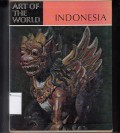 Art of The World : Indonesia the Art of an Island Group