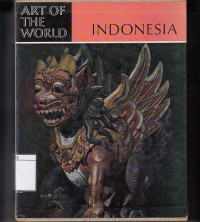 Art of The World : Indonesia the Art of an Island Group
