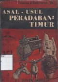 Asal Usul Peradaban-Peradaban Timur